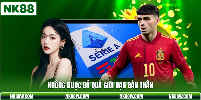 Không được bỏ qua giới hạn bản thân