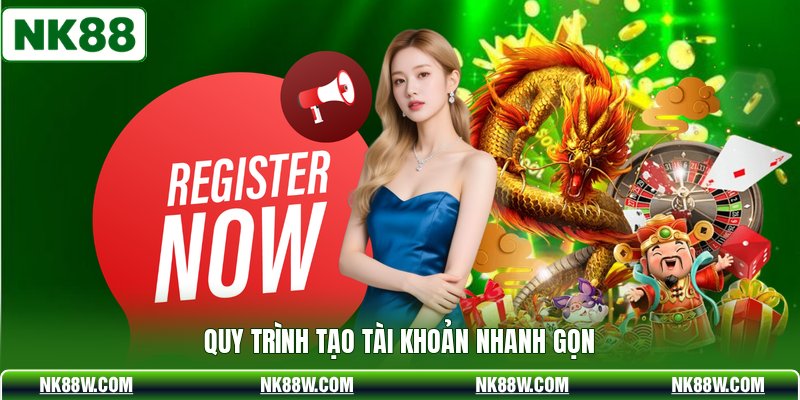 Quy trình tạo tài khoản nhanh gọn